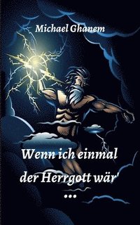 bokomslag Wenn ich einmal der Herrgott wär