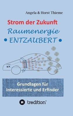 Strom der Zukunft: Raumenergie entzaubert