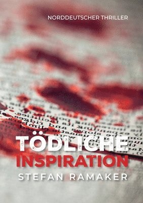 Tödliche Inspiration: Ein norddeutscher Thriller 1