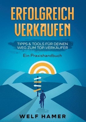 bokomslag Erfolgreich Verkaufen Praxishandbuch