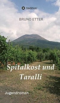 bokomslag Spitalkost und Taralli