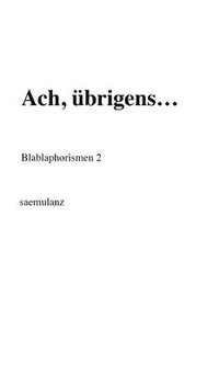 bokomslag Ach, übrigens...: Blablaphorismen 2