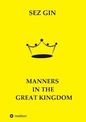 bokomslag Manners in the Great Kingdom: Max's stories with the wise people