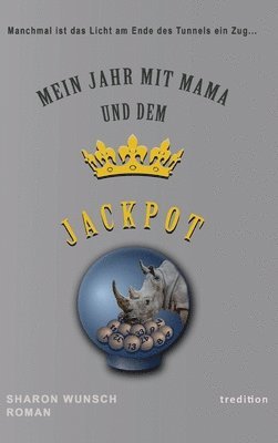 Mein Jahr mit Mama und dem Jackpot 1