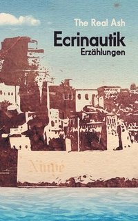 bokomslag Ecrinautik: Erzählungen