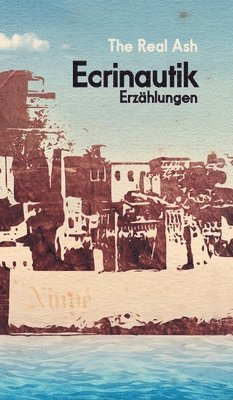Ecrinautik: Erzählungen