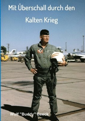 Mit Überschall durch den Kalten Krieg: Ein Leben für die Marine