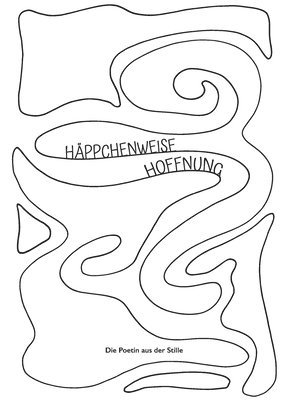 Die Poetin Aus Der Stille, Die Poetin aus der Stille - Häppchenweise Hoffnung: Gedichte und Lyrik für 2020, Häftad