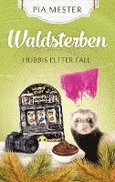 bokomslag Waldsterben - Hubbis elfter Fall