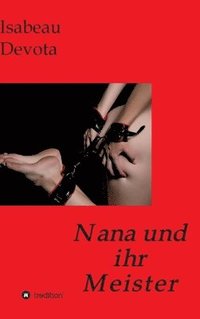 bokomslag Nana und ihr Meister