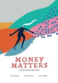 bokomslag Money Matters - Ein Comic Essay über Geld