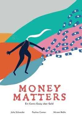 bokomslag Money Matters - Ein Comic Essay über Geld