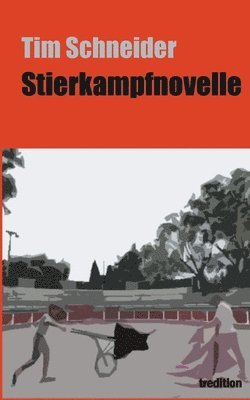Stierkampfnovelle 1