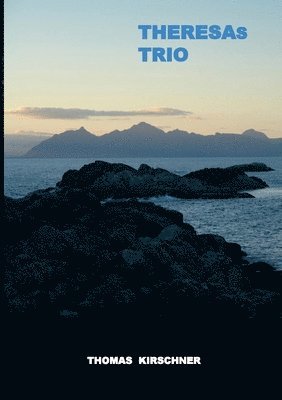 Thomas Kirschner - Theresas Trio, Häftad
