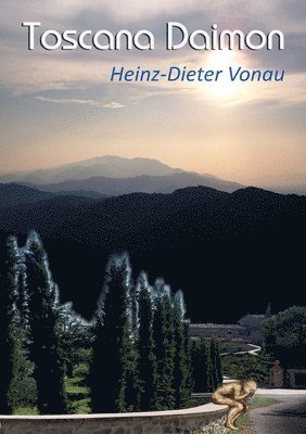 Toscana Daimon: Liebe deinen nächsten wie dich selbst. Dann stand er vor dem Spiegel.