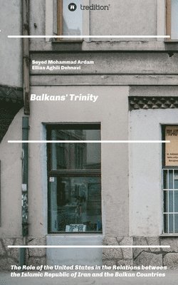 bokomslag Balkans' Trinity