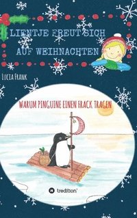 bokomslag Lientje freut sich auf Weihnachten: Warum Pinguine einen Frack tragen