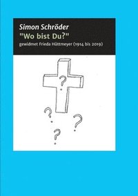 bokomslag Wo bist Du?: Eine wahre Geschichte