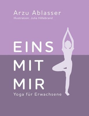 bokomslag Eins mit mir: Yoga für Erwachsene