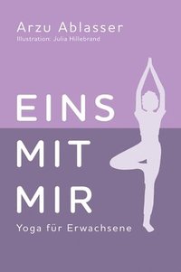 bokomslag Eins mit mir: Yoga für Erwachsene