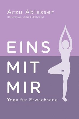 Eins mit mir: Yoga für Erwachsene