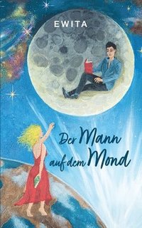 bokomslag Der Mann auf dem Mond: Ein Poesiebuch