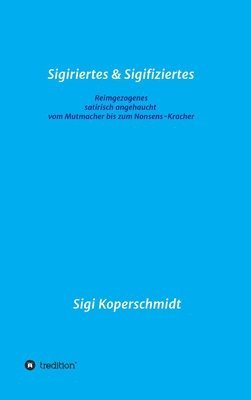 bokomslag Sigiriertes & Sigifiziertes