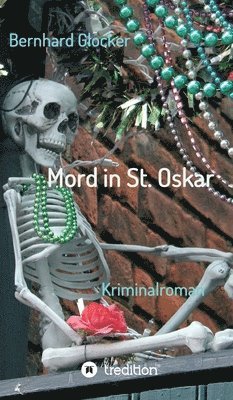 Mord in St. Oskar: Kriminalroman 1