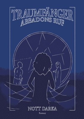 Traumfänger Abbadons Ruf