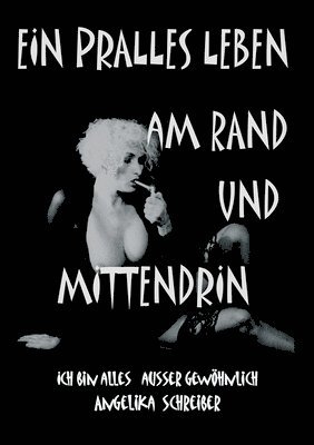 bokomslag EIN PRALLES LEBEN AM RAND UND MITTENDRIN