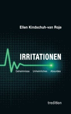 bokomslag Irritationen - Geheimnisse Unheimliches Absurdes