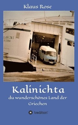 bokomslag Kalinichta: du wunderschönes Land der Griechen