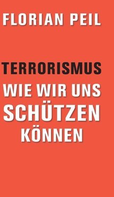 bokomslag Terrorismus - wie wir uns schützen können