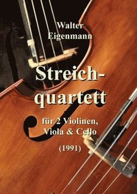 bokomslag Streichquartett für 2 Violinen, Viola und Cello