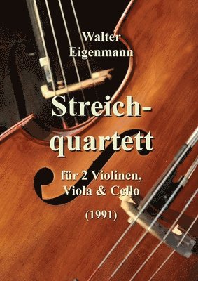 Streichquartett für 2 Violinen, Viola und Cello 1