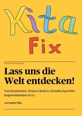 bokomslag KitaFix-Rahmenplan "Lass uns die Welt entdecken!"