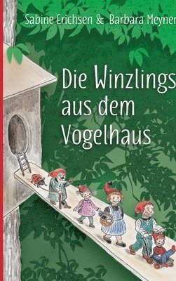 Die Winzlings aus dem Vogelhaus 1