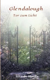 bokomslag Glendalough: Tor zum Licht