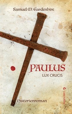 bokomslag Paulus: Lux Crucis
