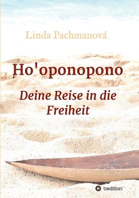 bokomslag Ho'oponopono: Deine Reise in die Freiheit