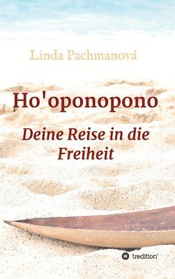 bokomslag Ho'oponopono: Deine Reise in die Freiheit