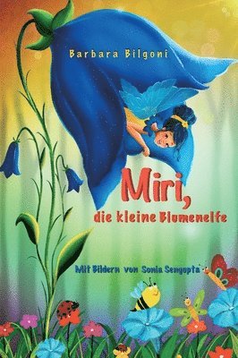 bokomslag Miri, die kleine Blumenelfe