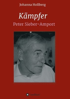 bokomslag Kämpfer: Peter Sieber-Amport