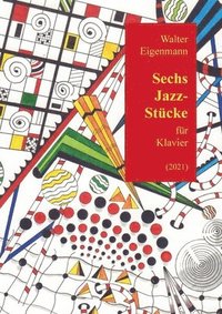 bokomslag 6 Jazz-Stücke für Klavier