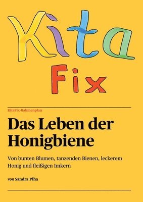 KitaFix-Rahmenplan "Das Leben der Honigbiene"