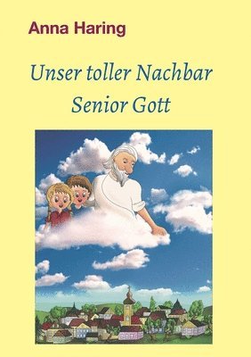 bokomslag Unser toller Nachbar Senior Gott