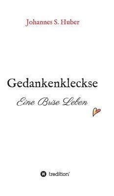 bokomslag Gedankenkleckse: Eine Brise Leben