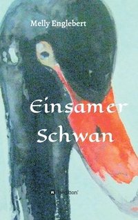 bokomslag Einsamer Schwan