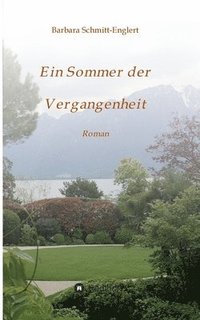 bokomslag Ein Sommer der Vergangenheit: Roman