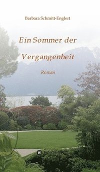 bokomslag Ein Sommer der Vergangenheit: Roman